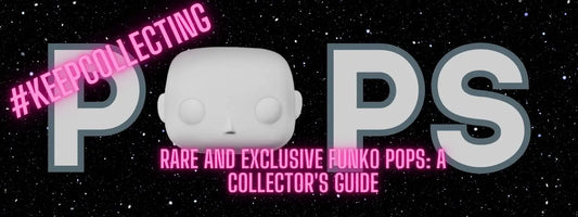 Rare and Exclusive Funko Pops: A Collector’s Guide